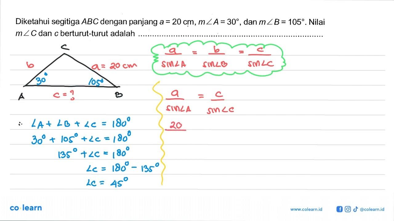 Diketahui segitiga ABC dengan panjang a=20 cm, m sudut