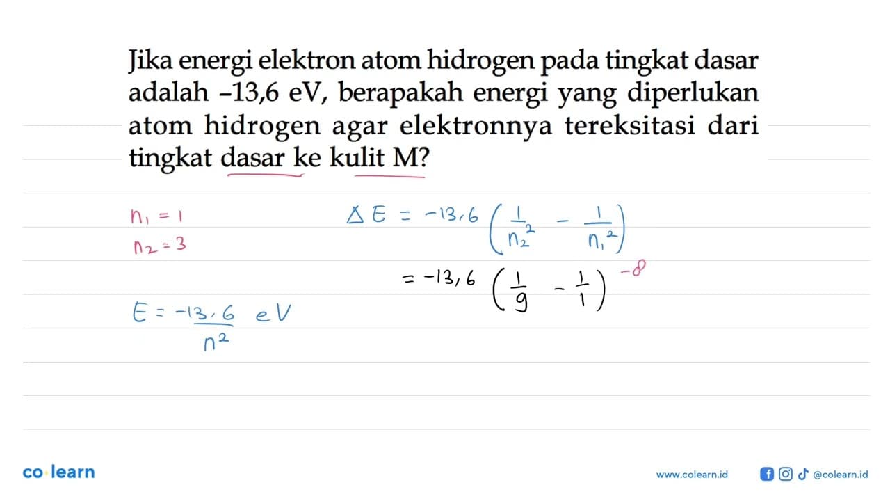 Jika energi elektron atom hidrogen tingkat dasar pada