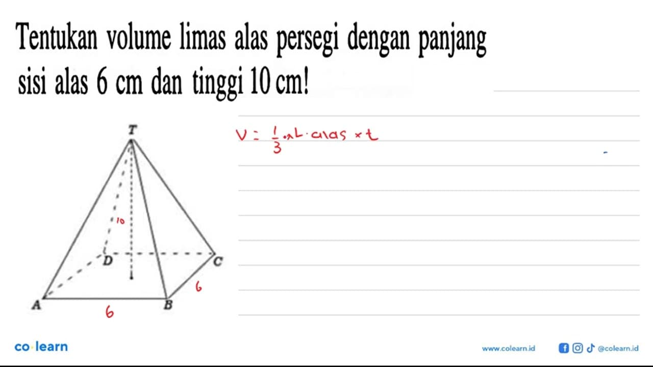 Tentukan volume limas alas persegi dengan panjang sisi alas