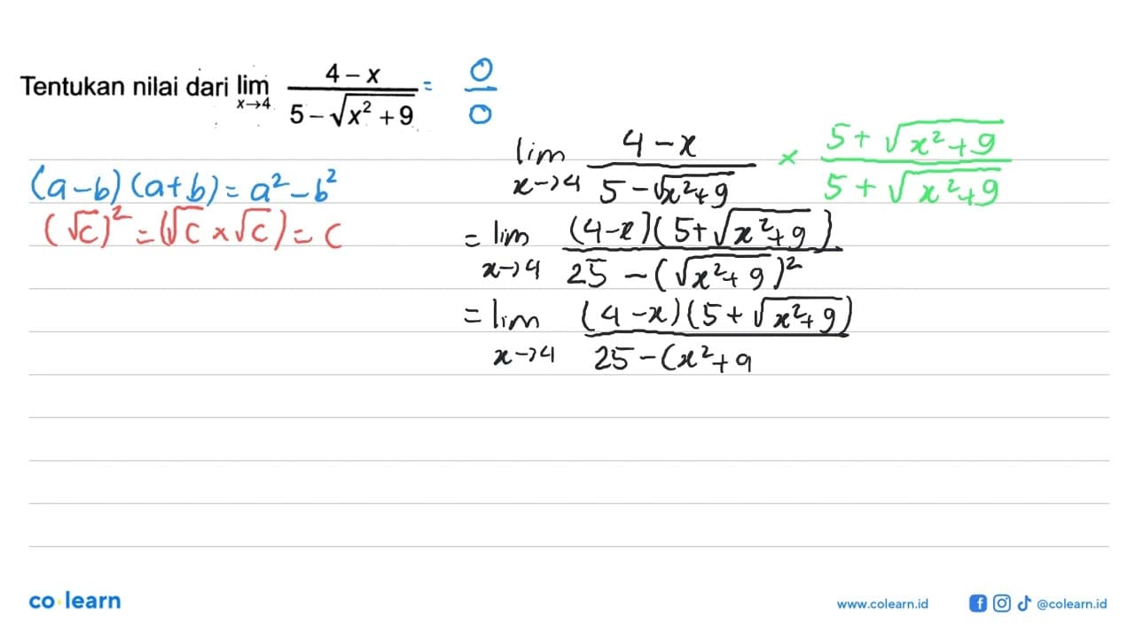 Tentukan nilai dari lim x->4 (4-x)/(5-akar(x^2+9))