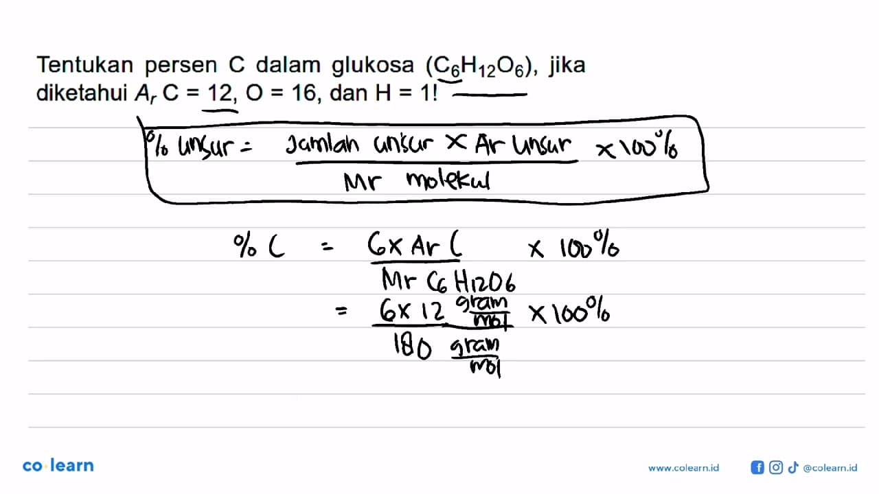 Tentukan persen C dalam glukosa (C6H12O6), jika diketahui