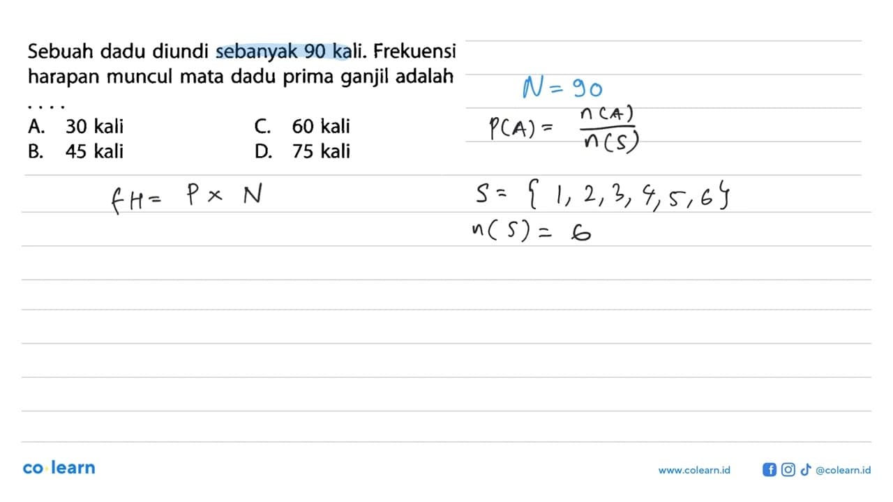 Sebuah dadu diundi sebanyak 90 kali. Frekuensi harapan