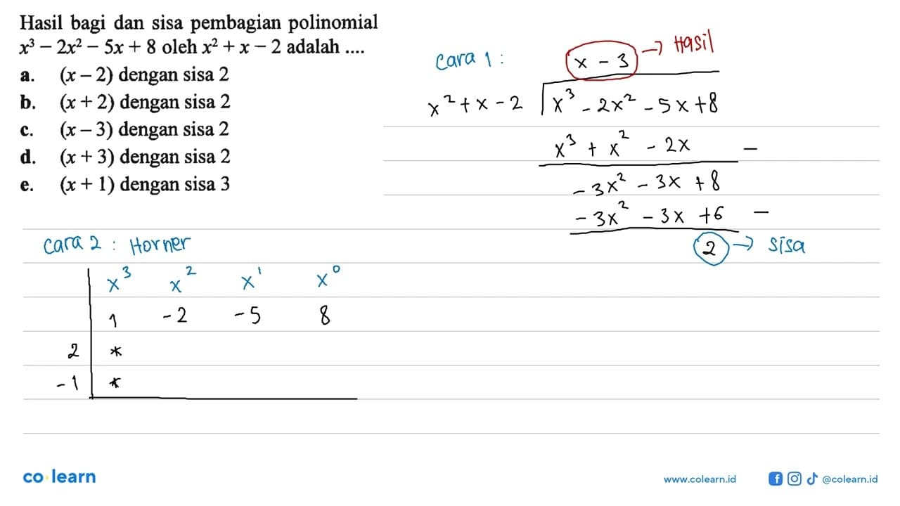 Hasil bagi dan sisa pembagian polinomial x63-2x^2-5x+8 oleh