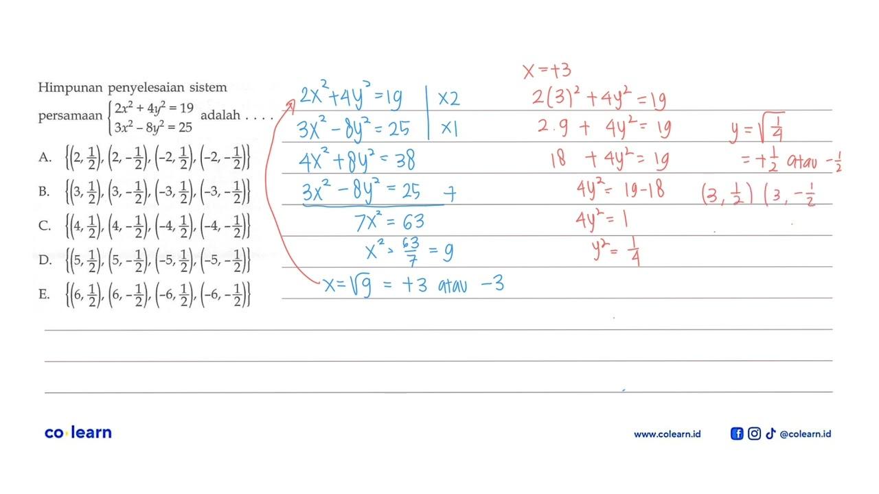 Himpunan penyelesaian sistem persamaan {2x^2+4y^2=19