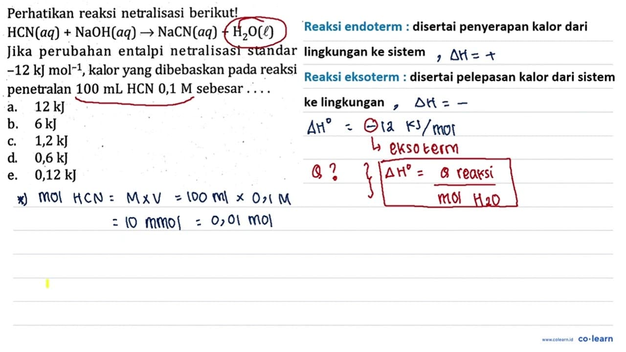 Perhatikan reaksi netralisasi berikut! HCN(aq) + NaOH(aq)