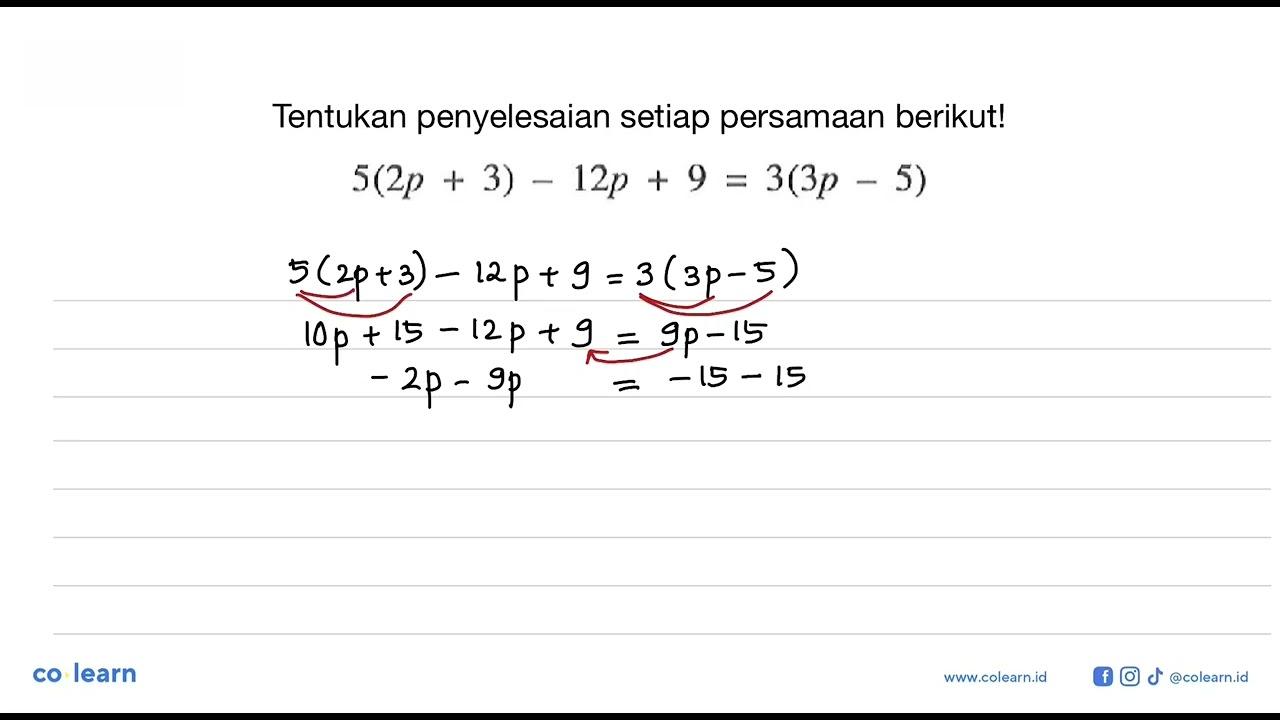 Tentukan penyelesaian setiap persamaan berikutl