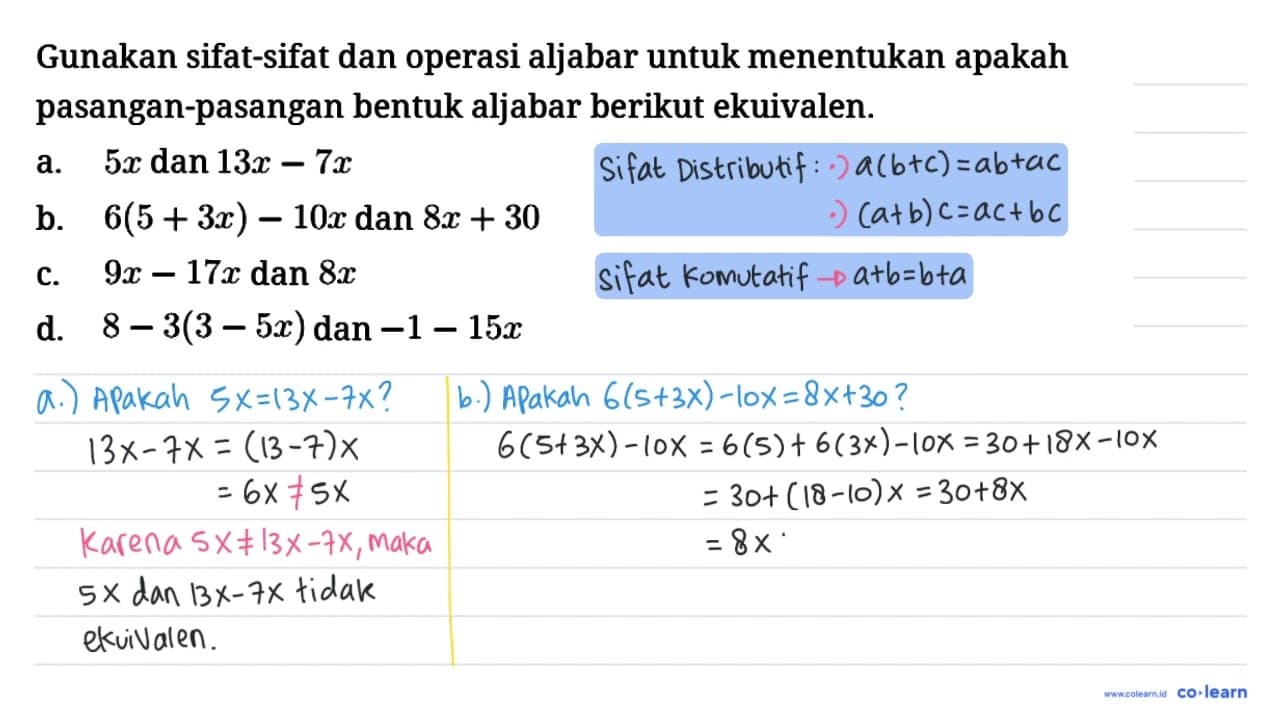 Gunakan sifat-sifat dan operasi aljabar untuk menentukan