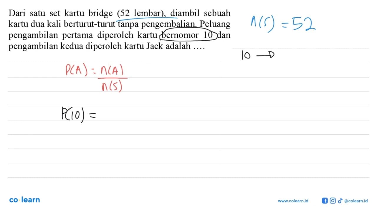 Dari satu set kartu bridge (52 lembar), diambil sebuah