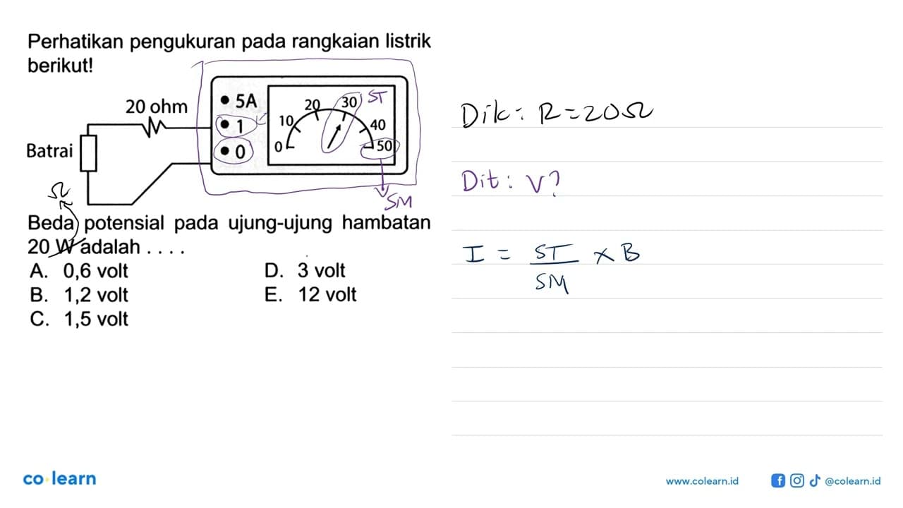 Perhatikan pengukuran pada rangkaian listrik berikut!