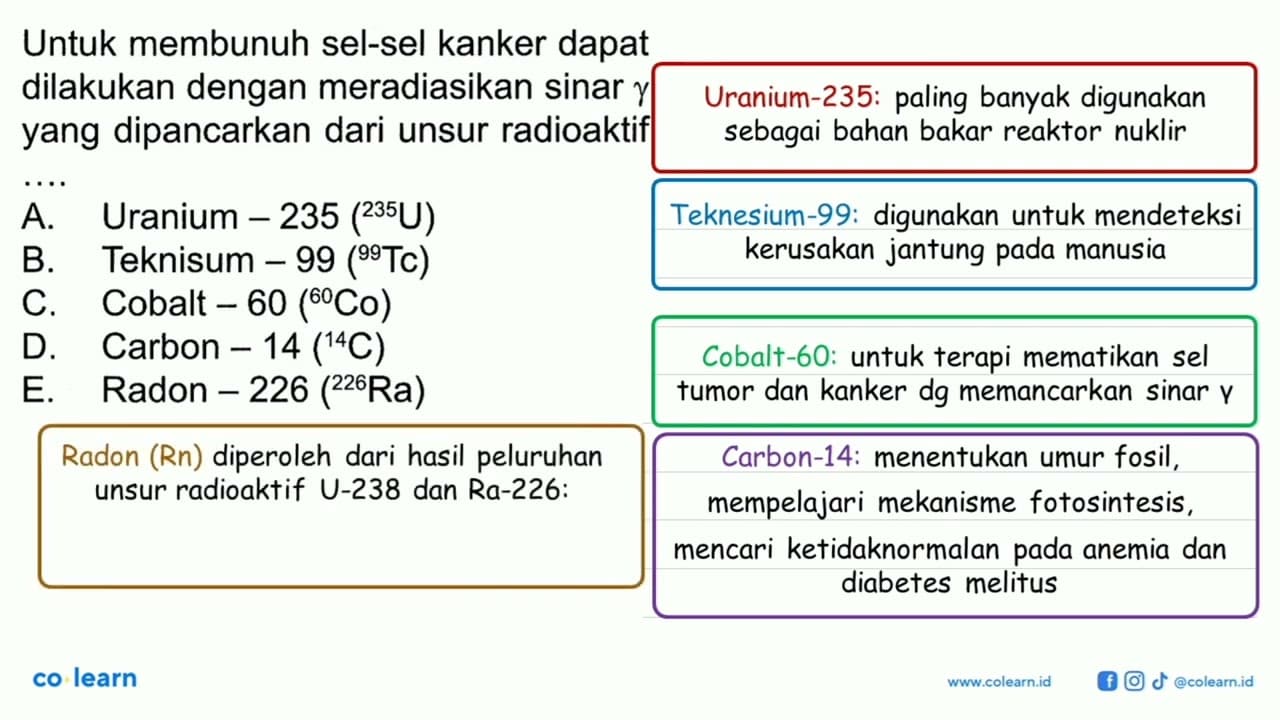 Untuk membunuh sel-sel kanker dapat dilakukan dengan