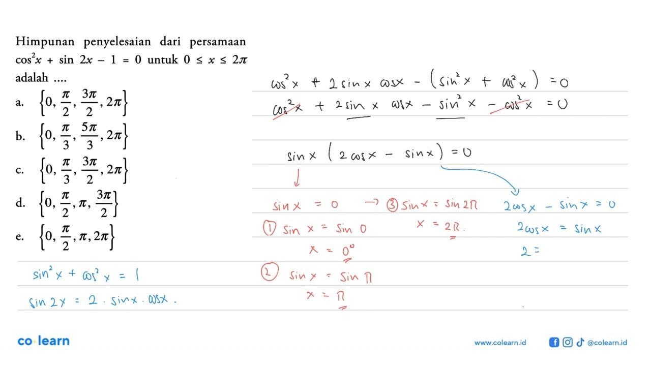 Himpunan penyelesaian dari persamaan cos^2(x)+sin 2x-1=0