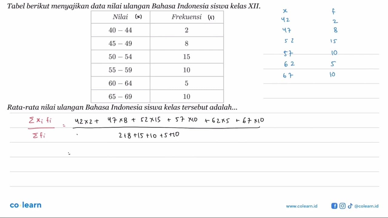 Tabel berikut menyajikan data nilai ulangan Bahasa