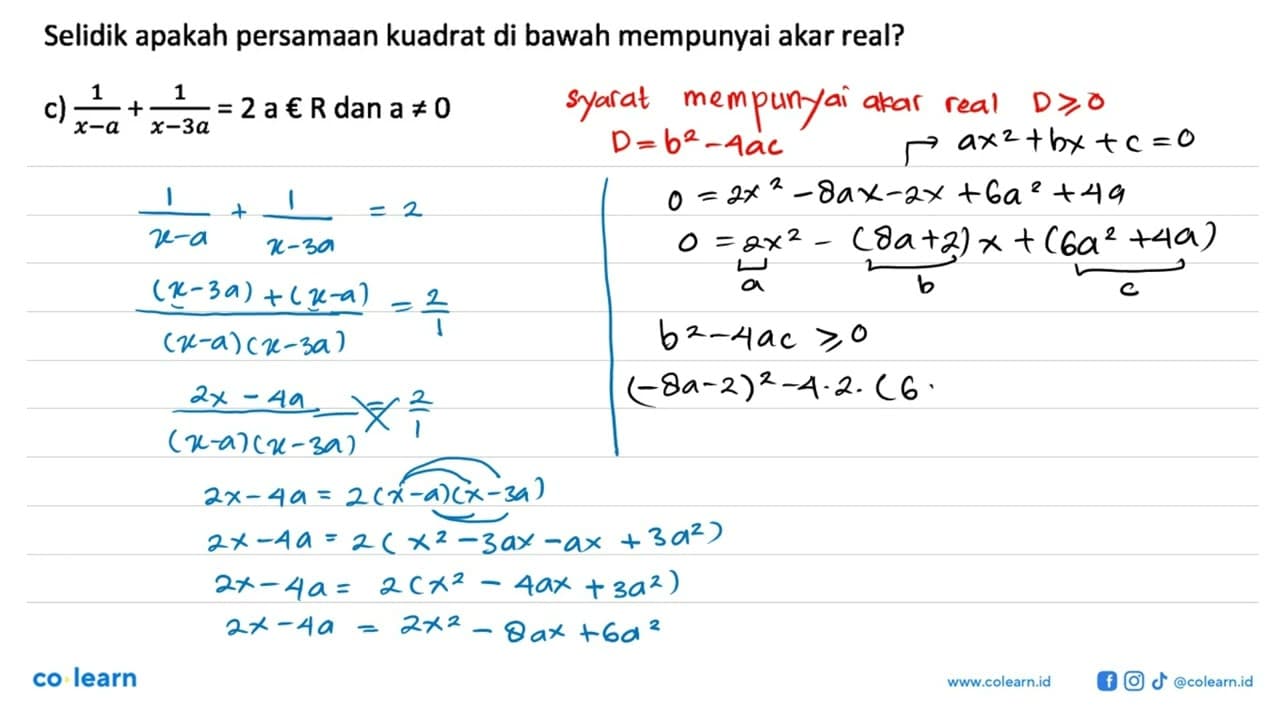 Selidik apakah persamaan kuadrat di bawah mempunyai akar