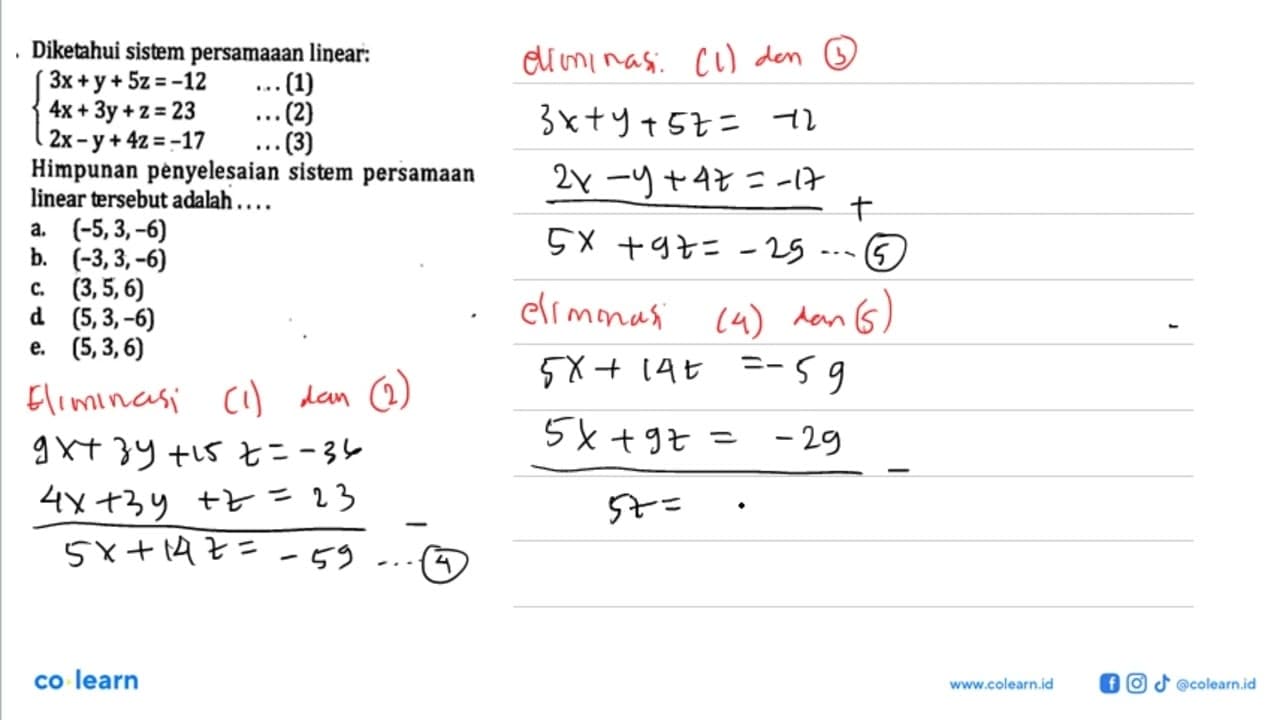 Diketahui sistem persamaaan linear: 3x+y+5z=-12 ...(1)