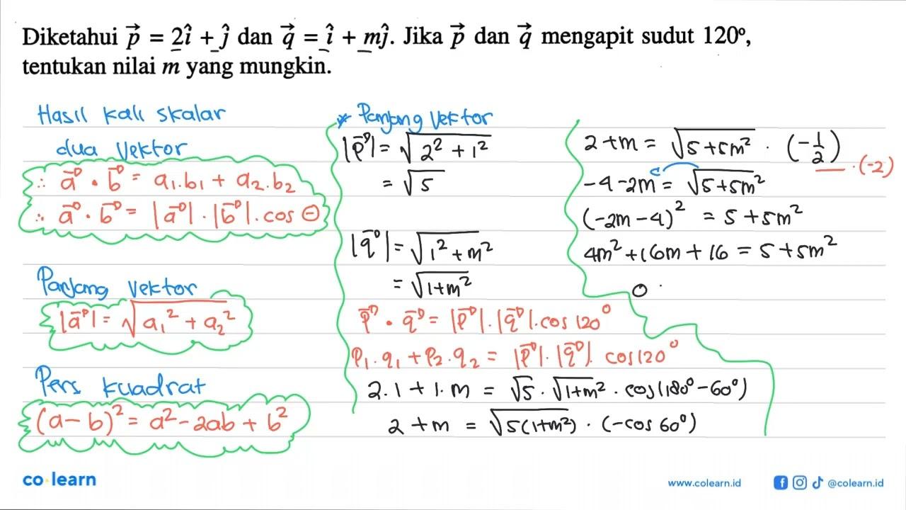 Diketahui vektor p=2i+j dan vektor q=i+mj. Jika vektor p