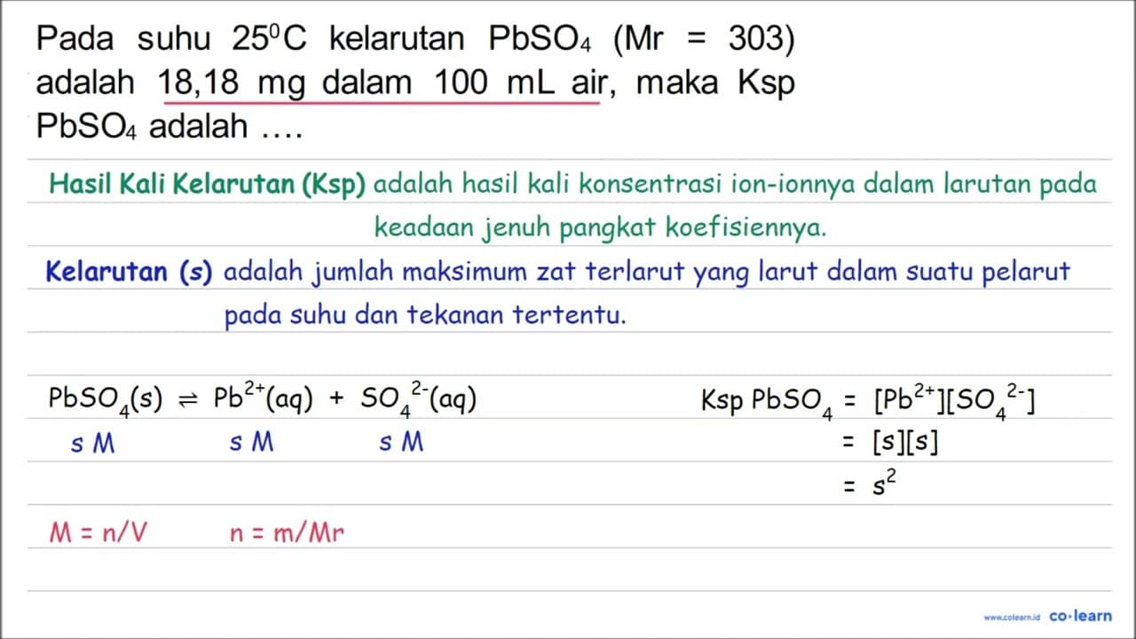 Pada suhu 25 C kelarutan PbSO4 (Mr=303) adalah 18,18 mg