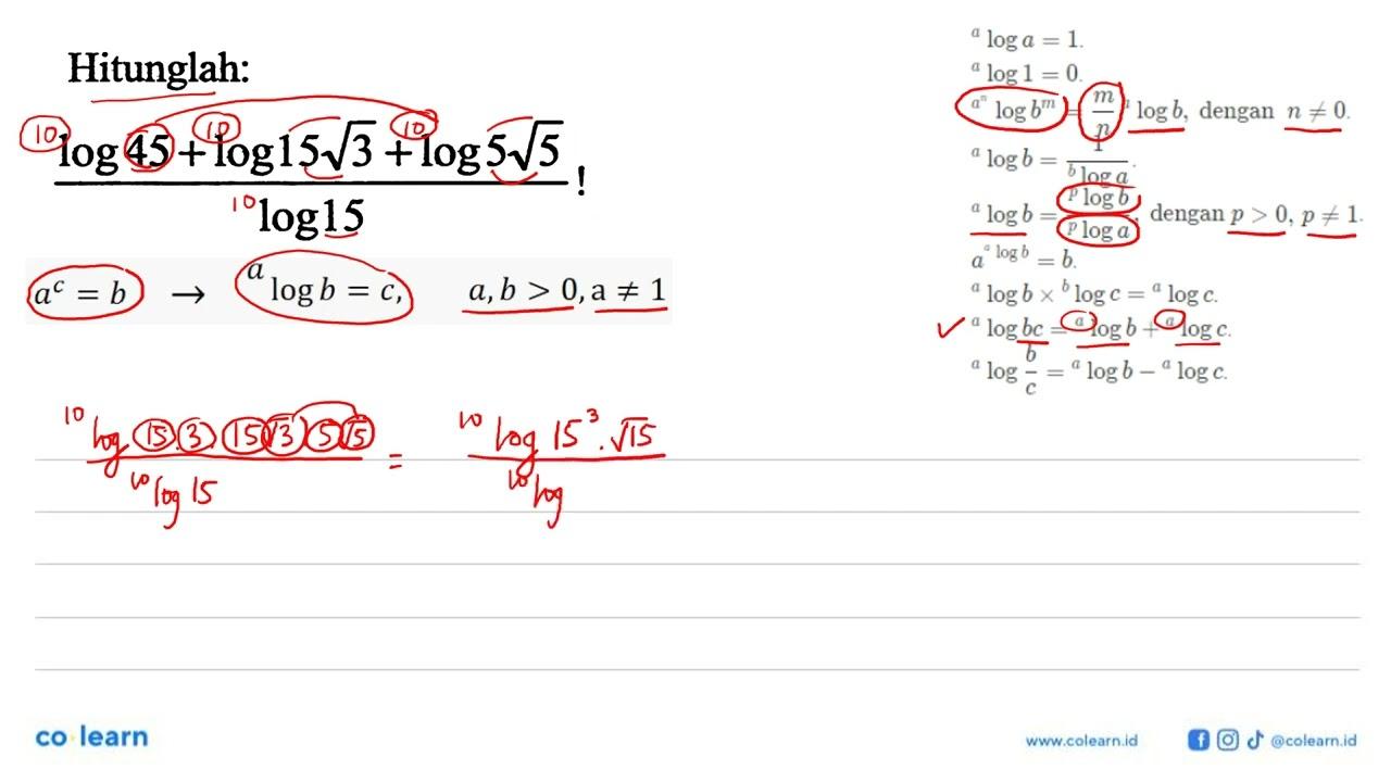 Hitunglah: (log 45+log 15akar(3)+log5akar(5))/log15!