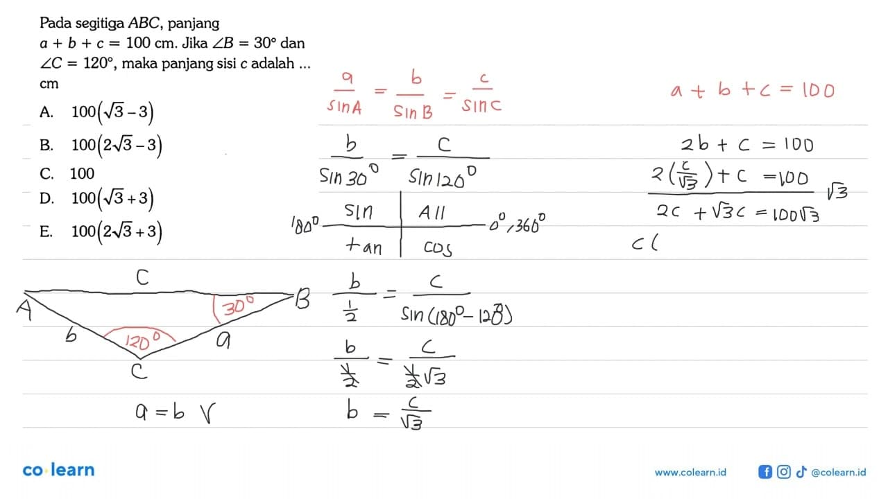 Pada segitiga ABC, panjang a+b+c=100 cm. Jika sudut B=30