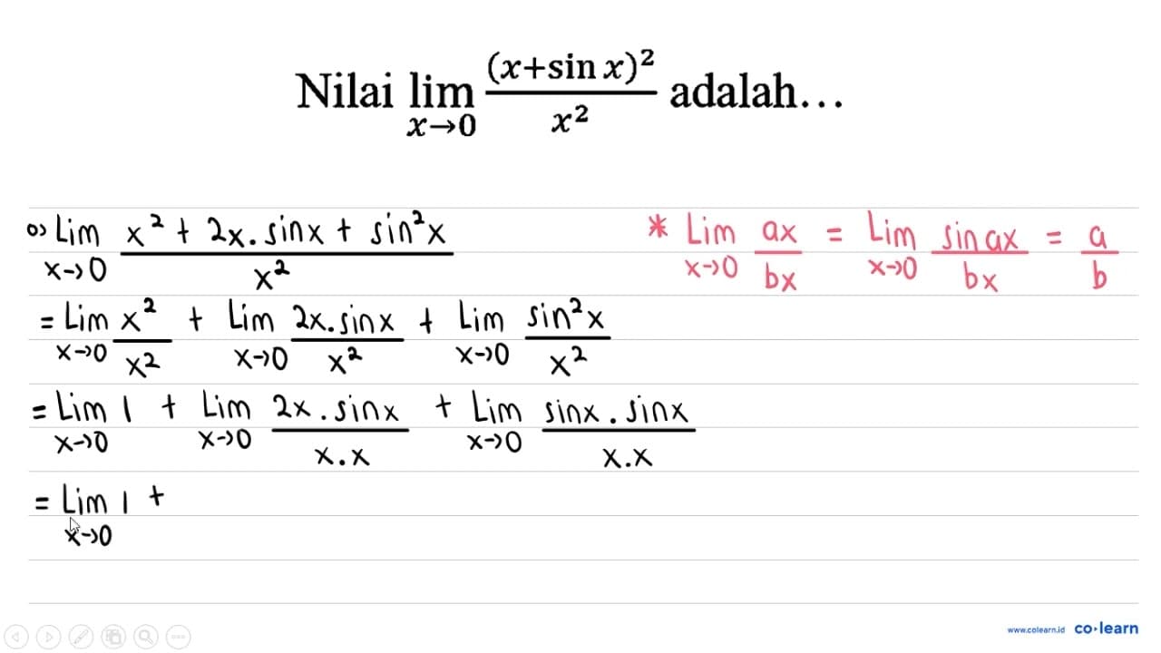 Nilai lim _(x -> 0) ((x+sin x)^(2))/(x^(2)) adalah...