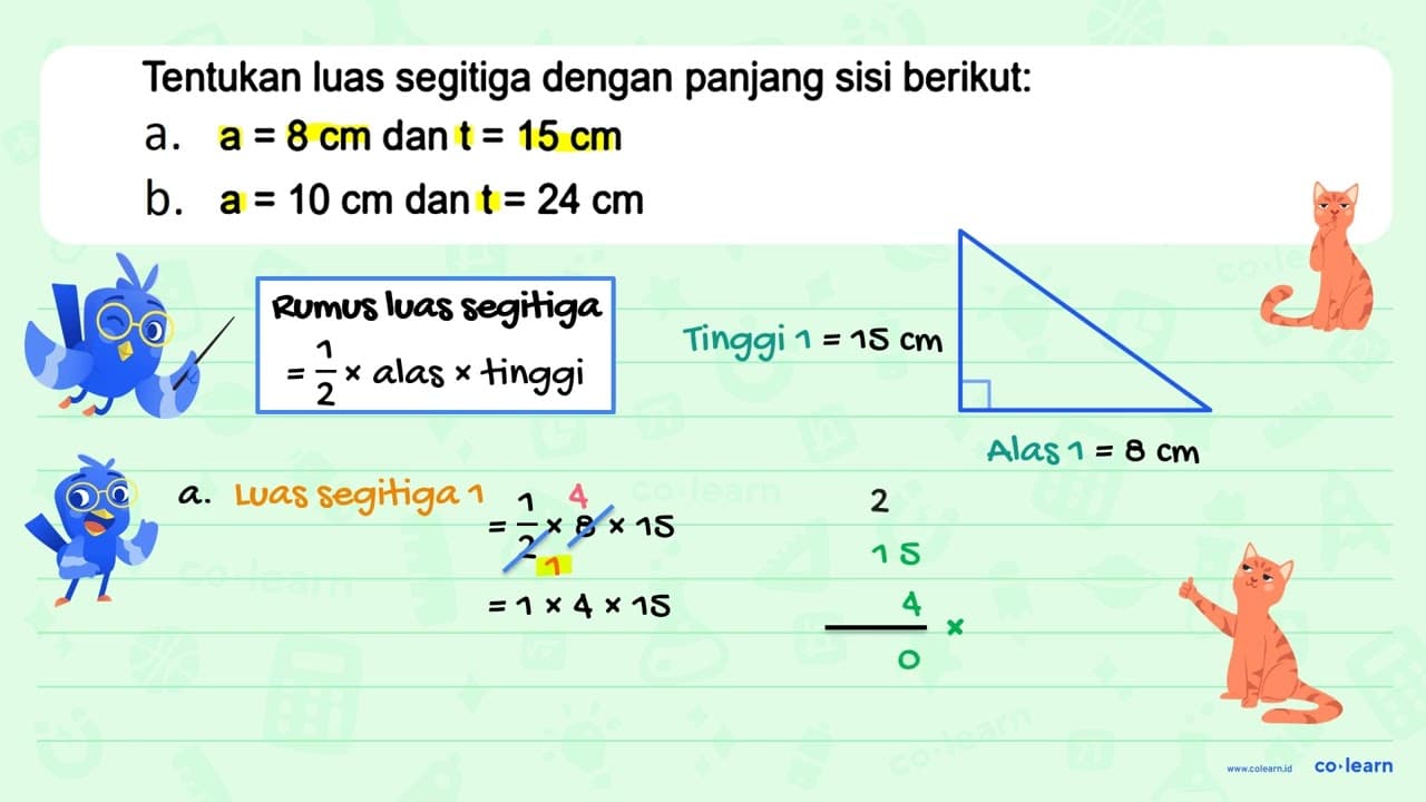 Tentukan luas segitiga dengan panjang sisi berikut: a. a=8