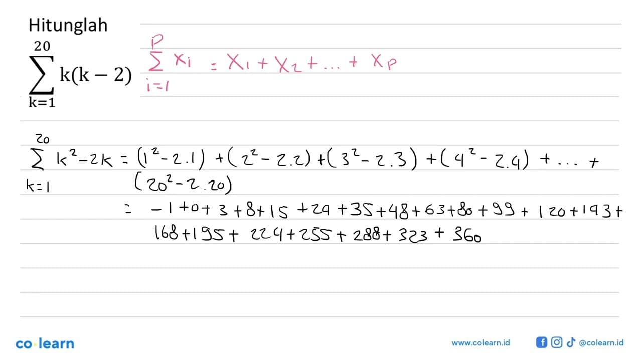 Hitunglah sigma k=1 20 k(k - 2)
