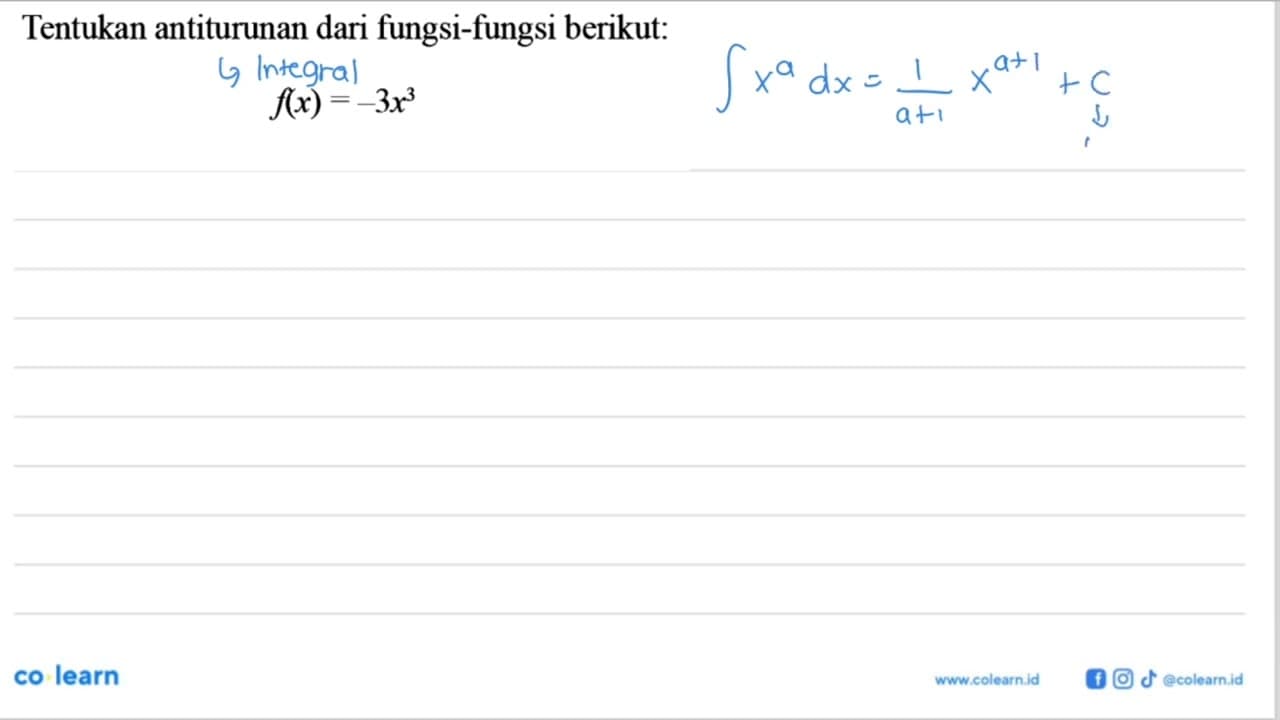 Tentukan antiturunan dari fungsi-fungsi berikut: f(x)=-3x^3