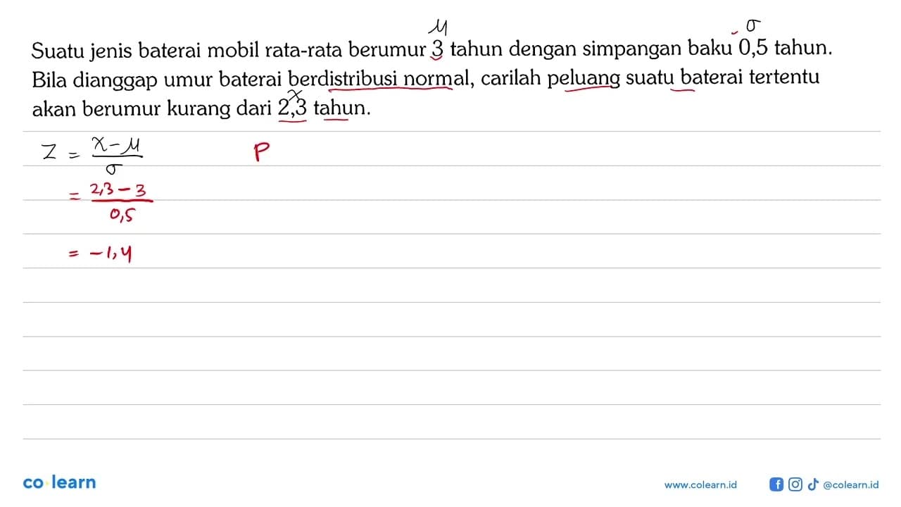 Suatu jenis baterai mobil rata-rata berumur 3 tahun dengan