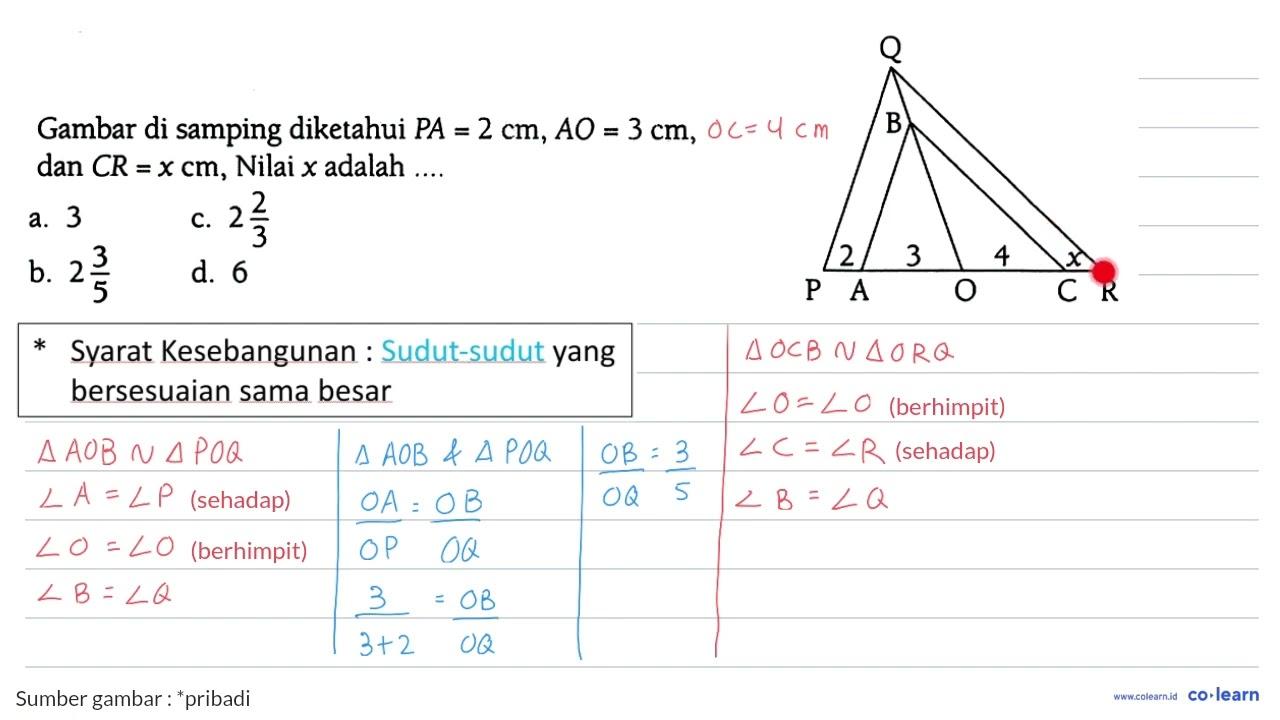 Gambar di samping diketahui PA=2 cm, AO=3 cm, dan CR=x cm,