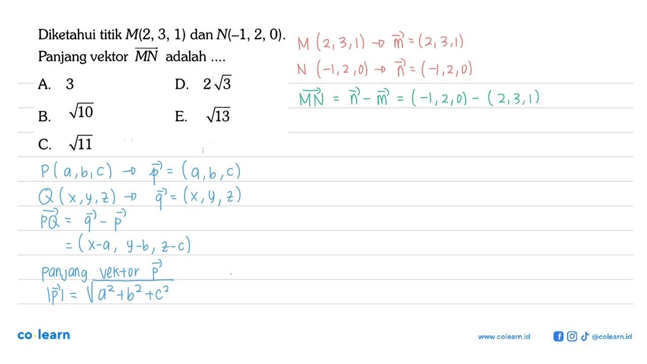 Diketahui titik M(2,3,1) dan N(-1,2,0). Panjang vektor MN