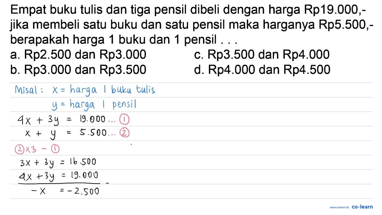 Empat buku tulis dan tiga pensil dibeli dengan harga