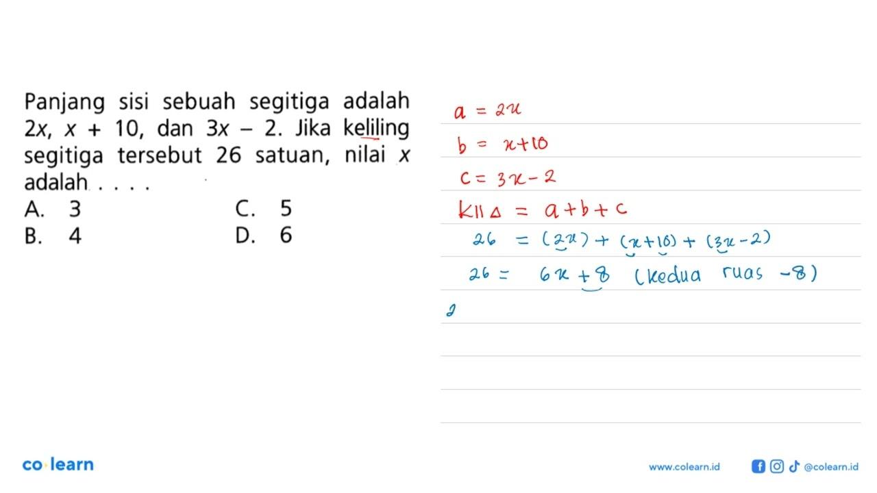 Panjang sisi sebuah segitiga adalah 2x, x + 10, dan 3x - 2.