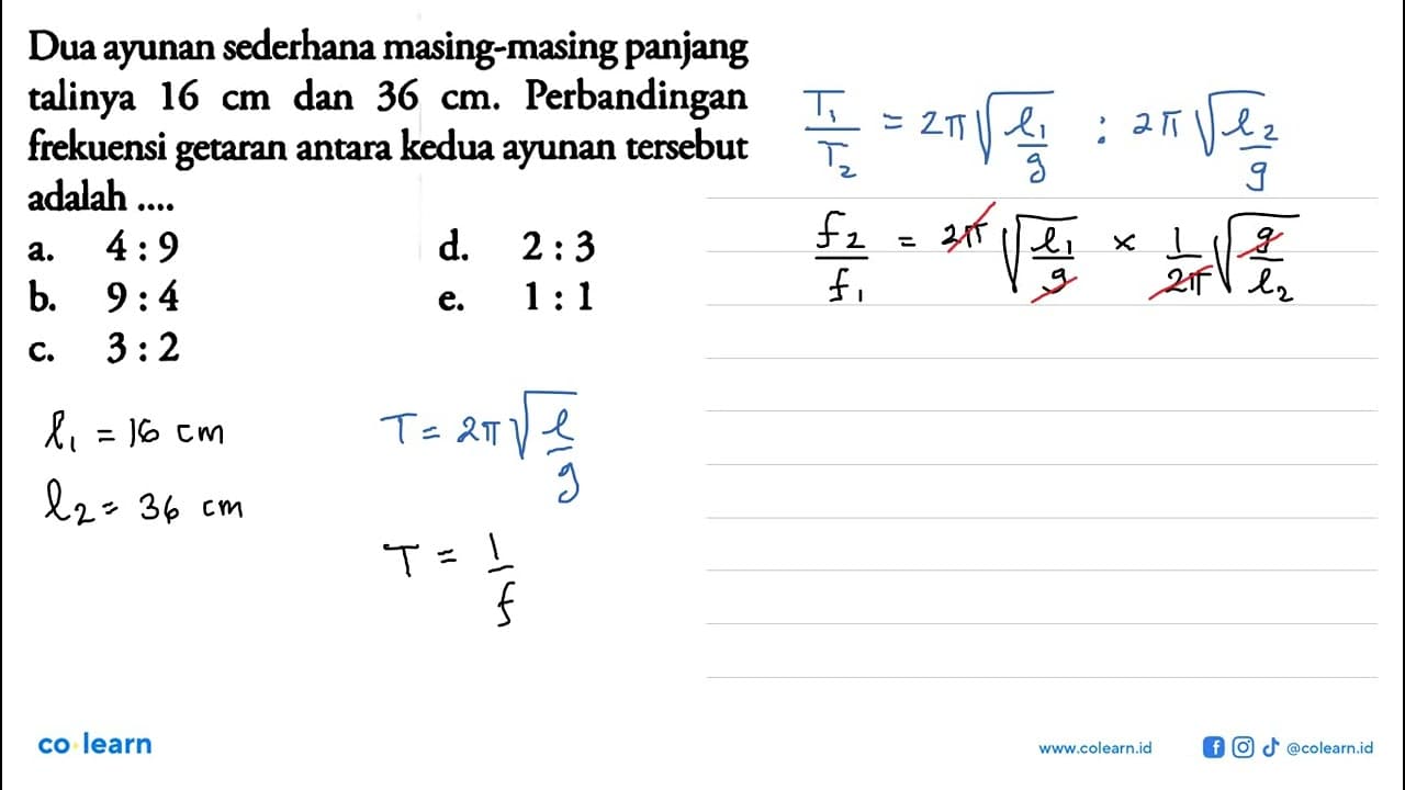 Dua ayunan sederhana masing-masing panjang talinya 16cm dan