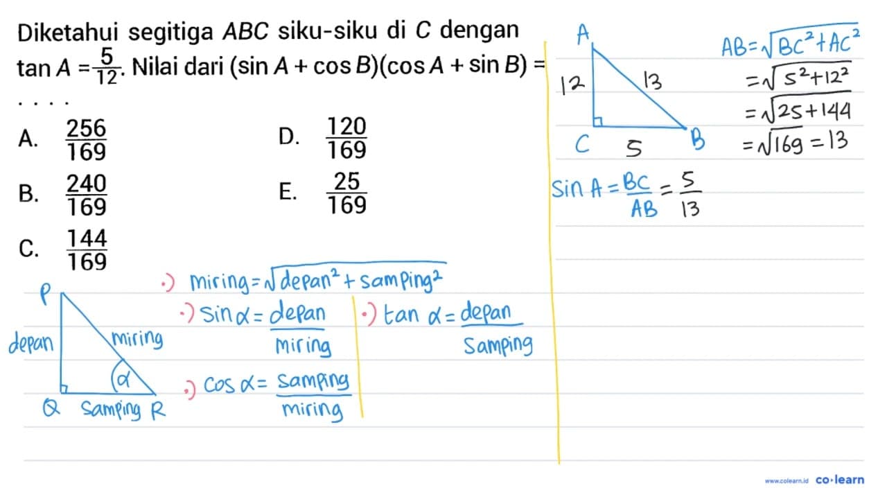 Diketahui segitiga A B C siku-siku di C dengan láiı A-5 .