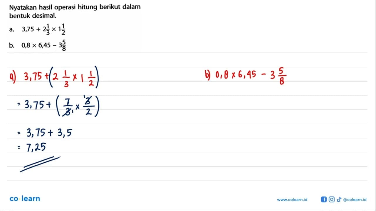 Nyatakan hasil operasi hitung berikut dalam bentuk desimal.