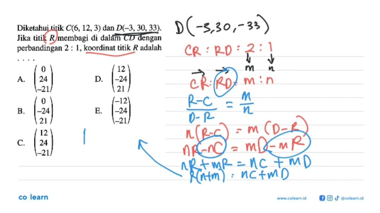 Diketahui titik A(-6,0,9), B(9,30,-21), C(6,12,3), dan