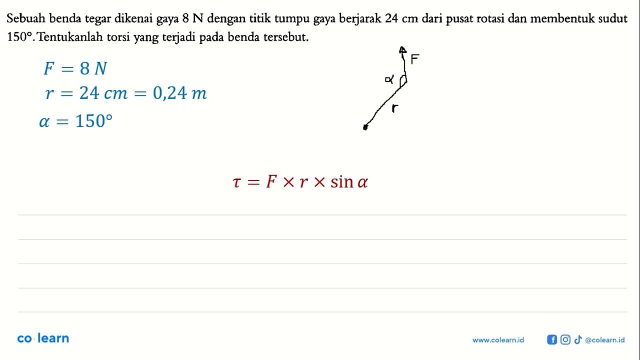 Sebuah benda tegar dikenai gaya 8 N dengan titik tumpu gaya