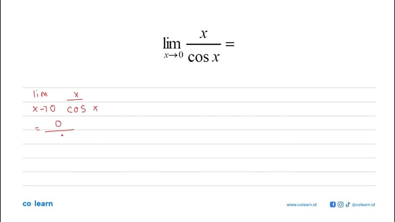 limit x mendekati 0 x/cos x=