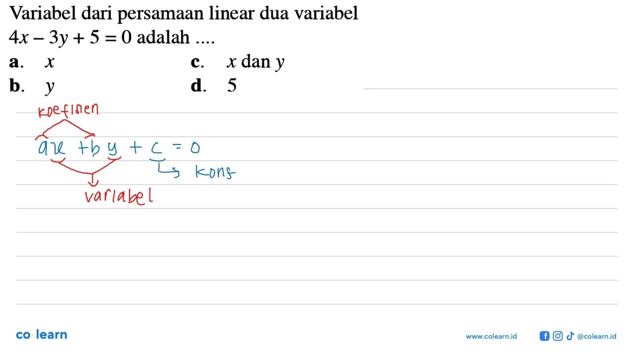 Variabel dari persamaan linear dua variabel 4x - 3y + 5 = 0