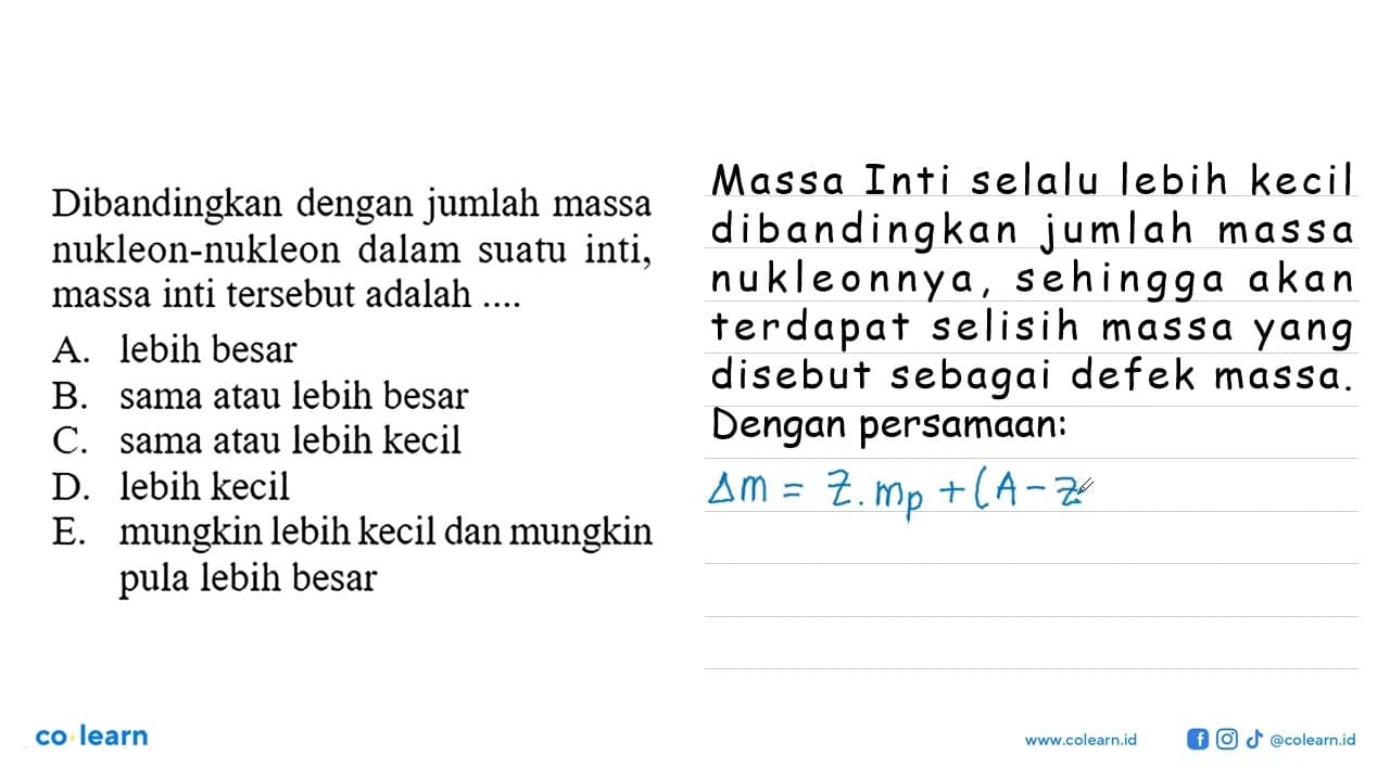 Dibandingkan dengan jumlah massa nukleon-nukleon dalam