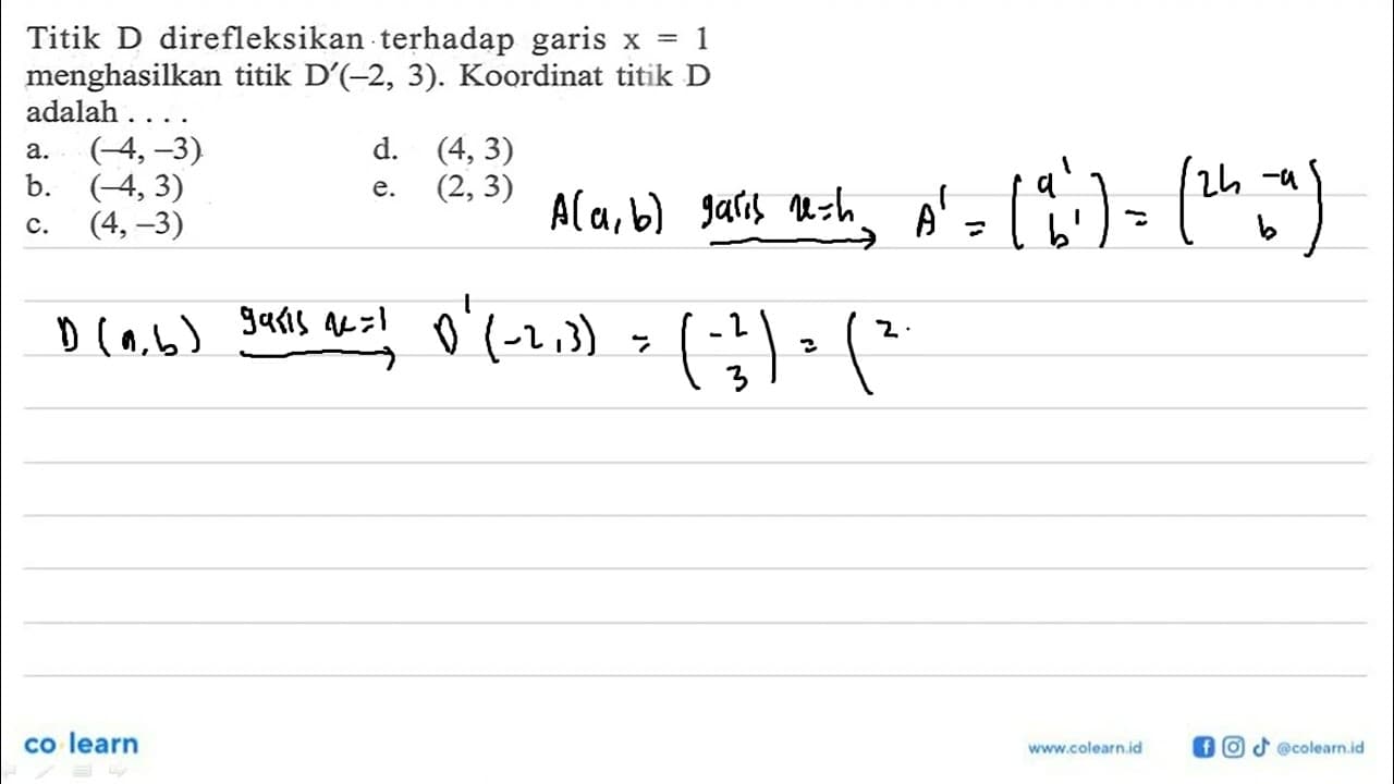 Titik D direfleksikan terhadap garis x=1 menghasilkan titik