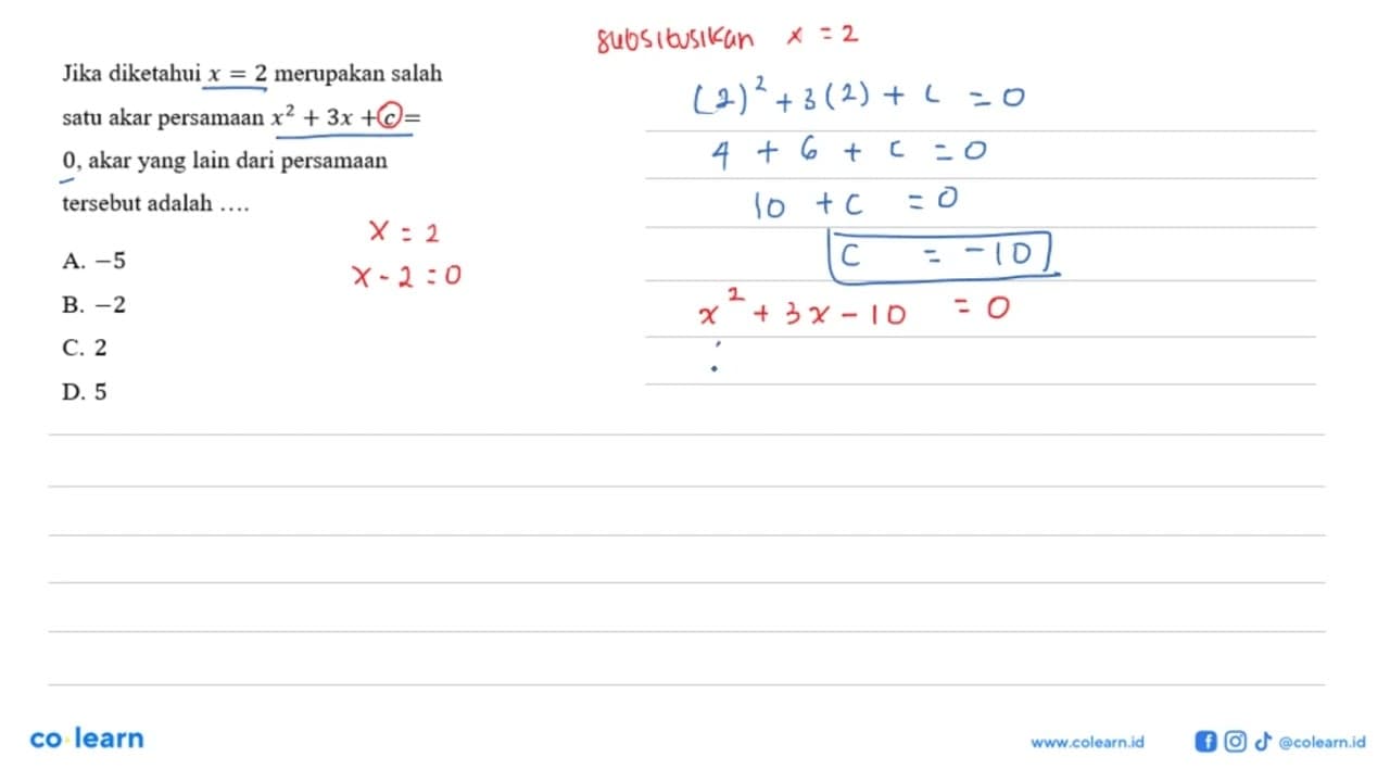 Jika diketahui x = 2 merupakan salah satu akar persamaan