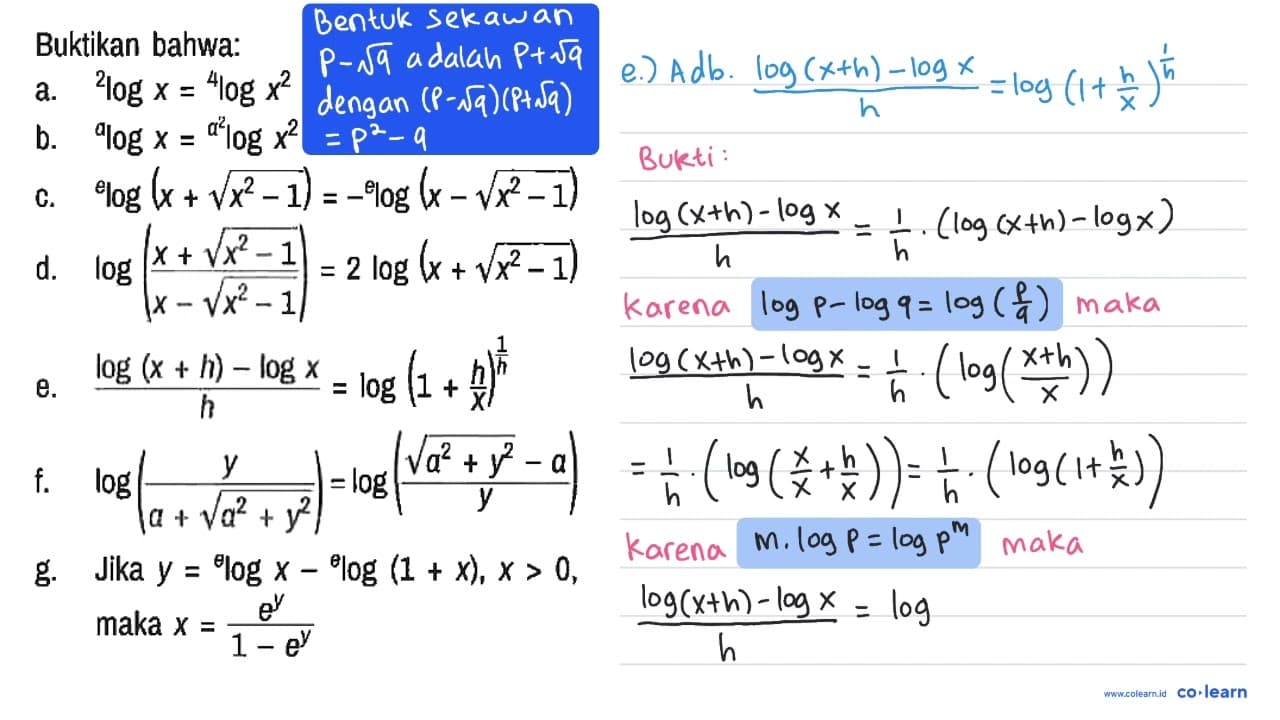 Buktikan bahwa: a. 2logx = 4log(x^2) b. alogx =