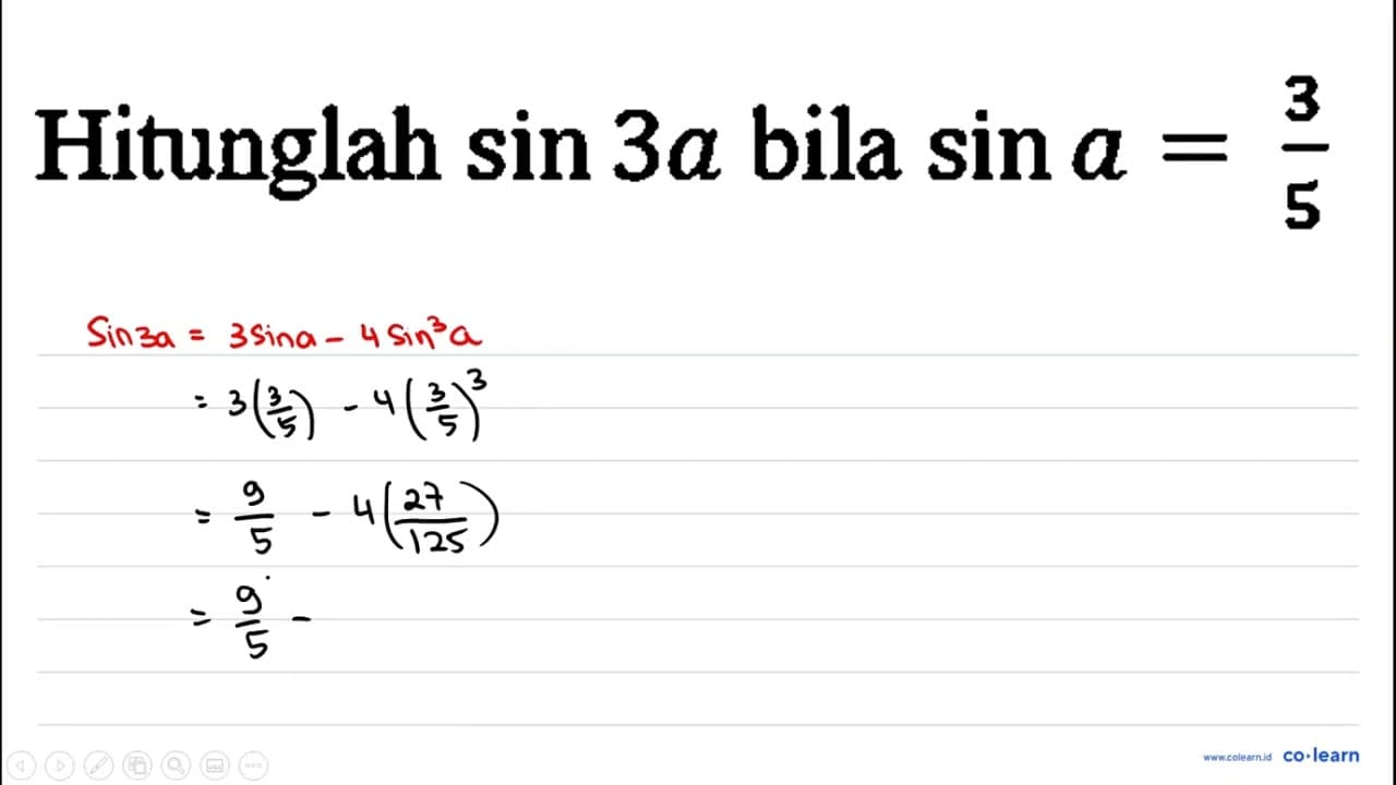 Hitunglah sin 3 a bila sin a=(3)/(5)