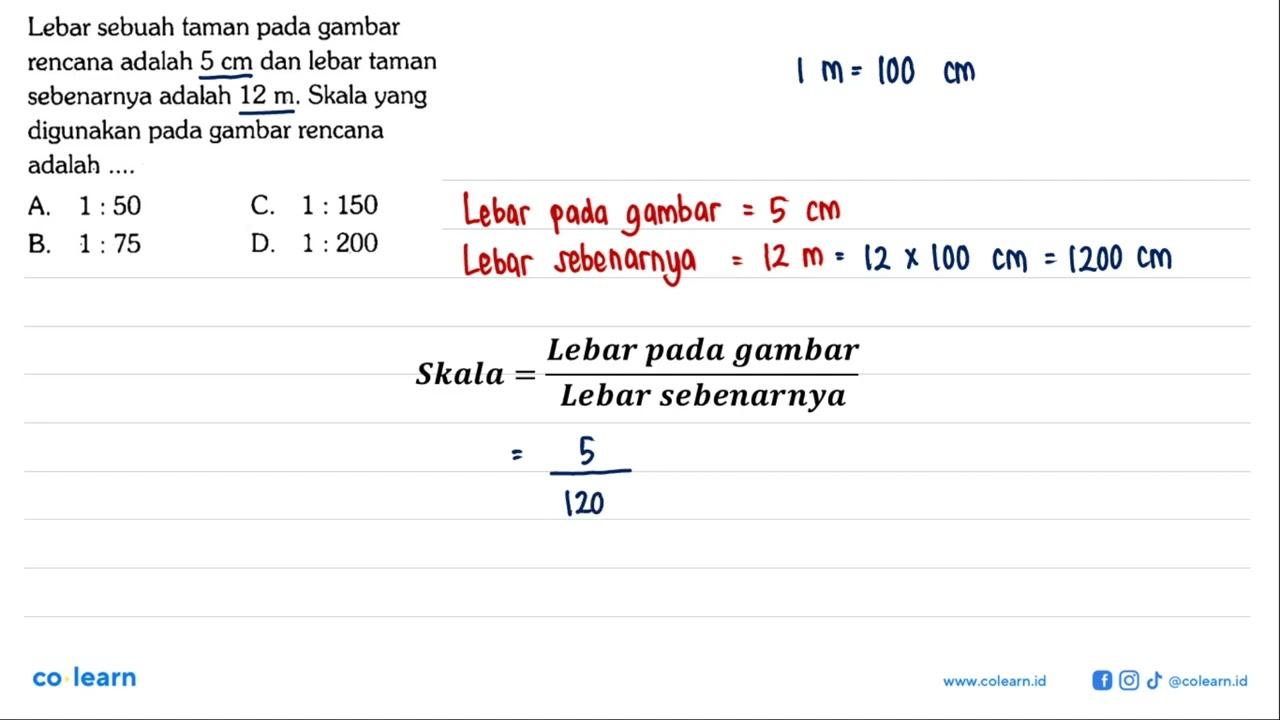 Lebar sebuah taman pada gambar rencana adalah 5 cm dan