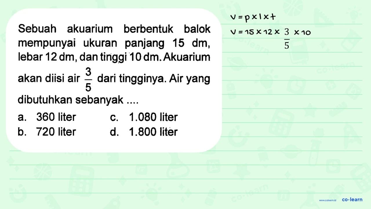 Sebuah akuarium berbentuk balok mempunyai ukuran panjang 15