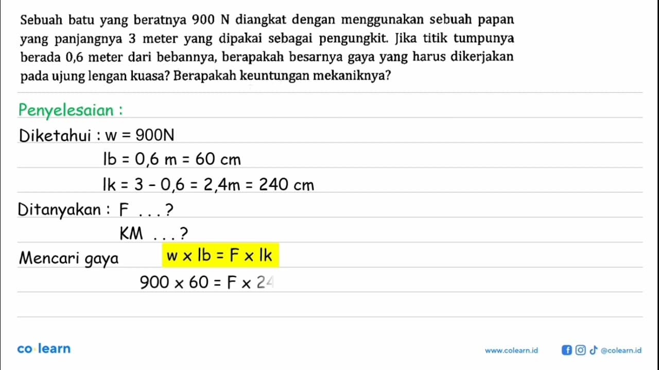 Sebuah batu yang beratnya 900 N diangkat dengan menggunakan