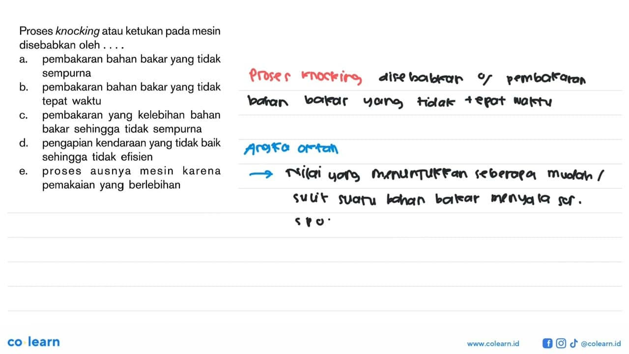 Proses knocking atau ketukan pada mesin disebabkan oleh ...