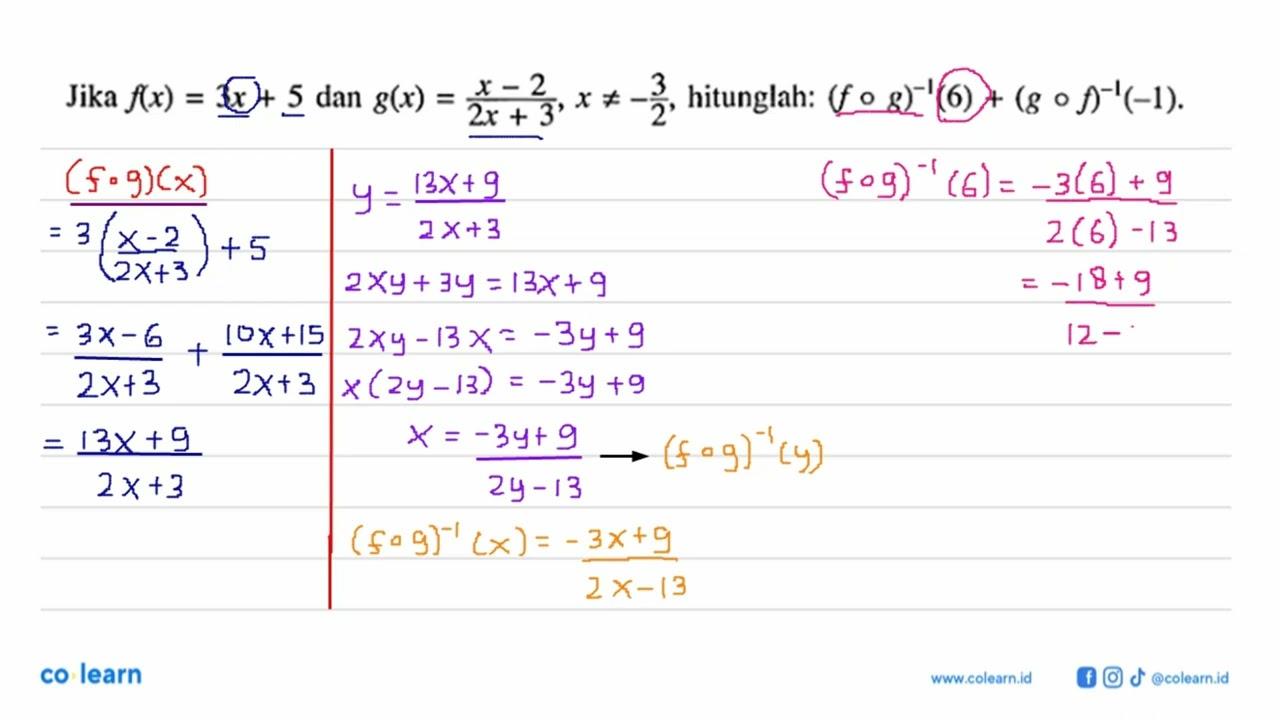 Jika f(x)=3x+5 dan g(x)=(x-2)/(2x+3^3), x=/=-3/2, hituglah