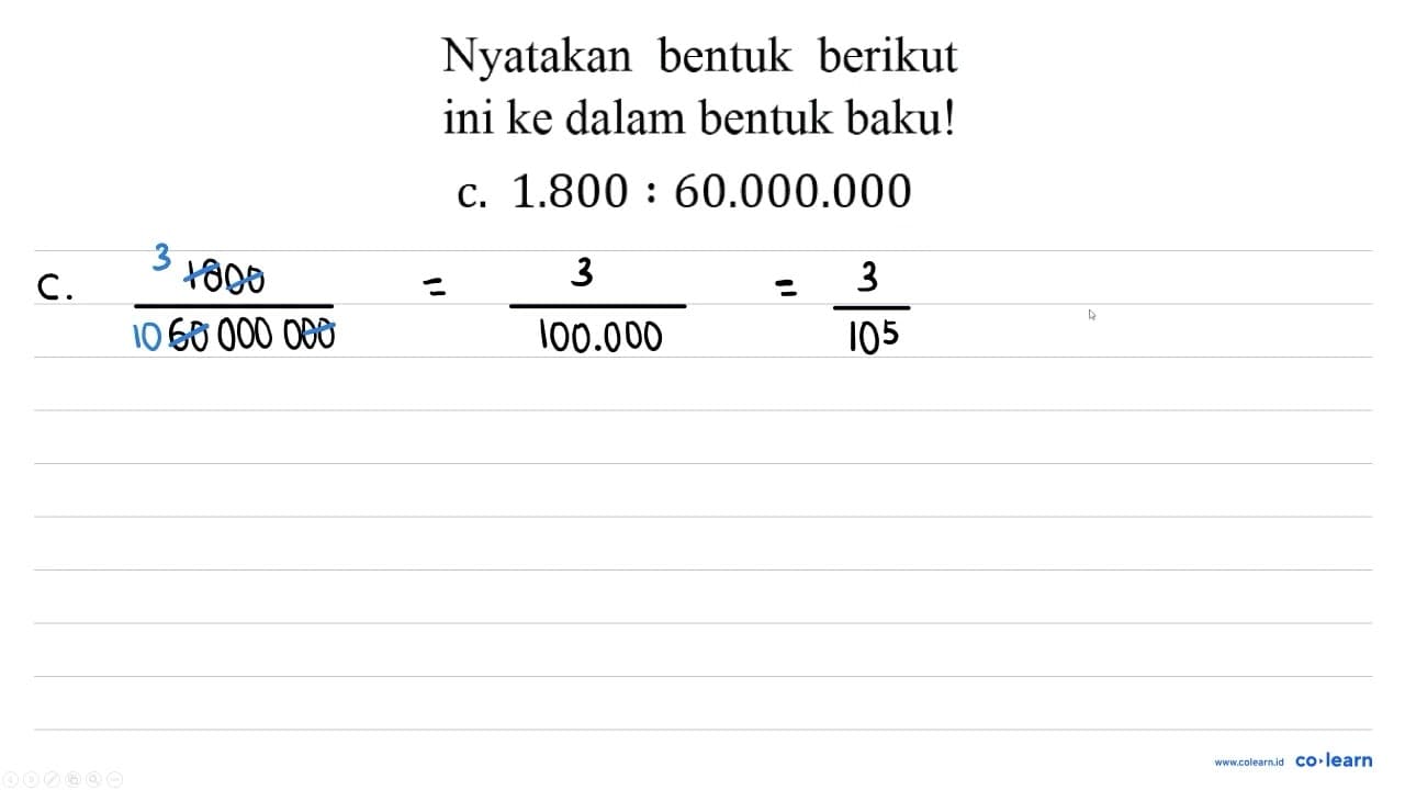 Nyatakan bentuk berikut ini ke dalam bentuk baku! c. 1.800: