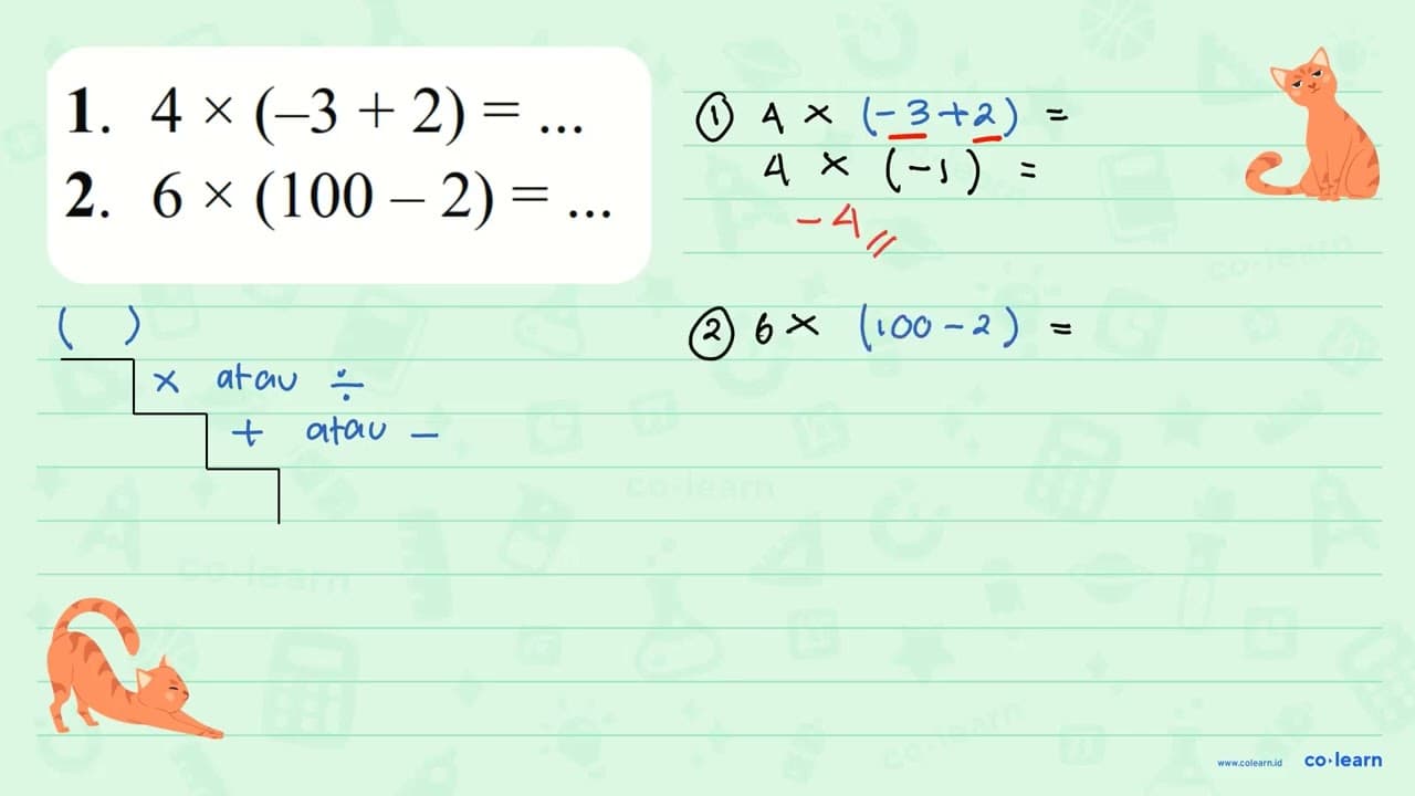 1. 4 x (-3 + 2) = ... 2. 6 x (100 - 2) = ...